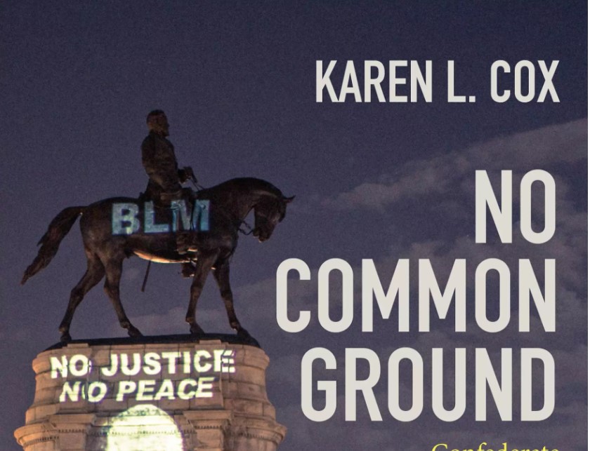 Book Talks at the Clough Center: Karen L. Cox on No Common Ground: Confederate Monuments and the Ongoing Fight for Racial Justice